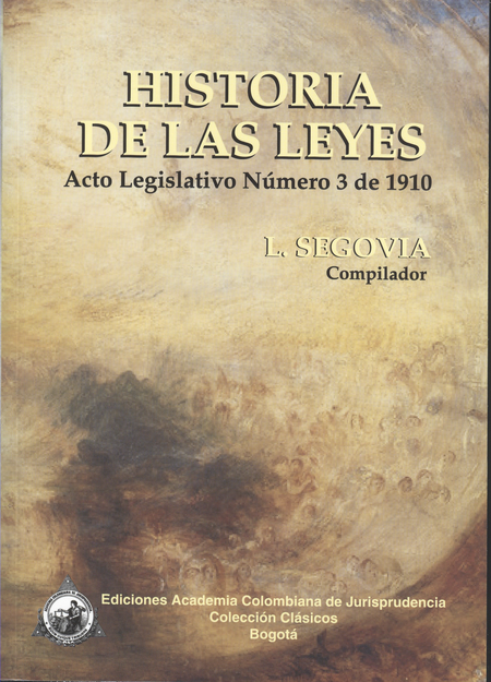HISTORIA DE LAS LEYES. ACTO LEGISLATIVO NUMERO 3 DE 1910
