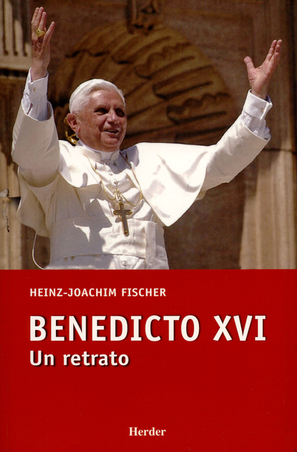 BENEDICTO XVI. UN RETRATO