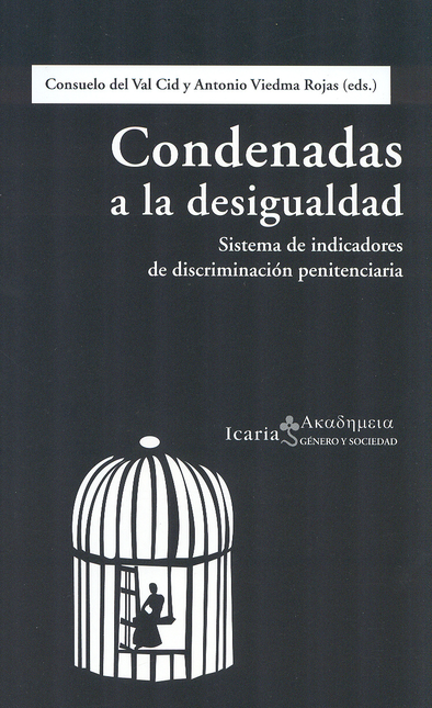 CONDENADAS A LA DESIGUALDAD. SISTEMA DE INDICADORES DE DISCRIMINACION PENITENCIARIA