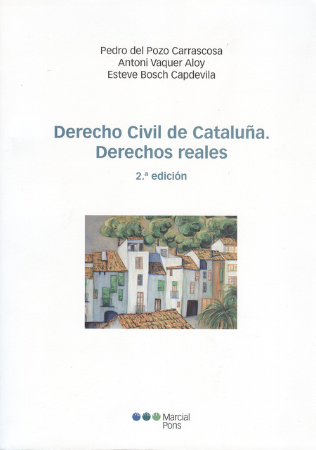 DERECHO CIVIL DE CATALUÑA (2ª ED). DERECHOS REALES