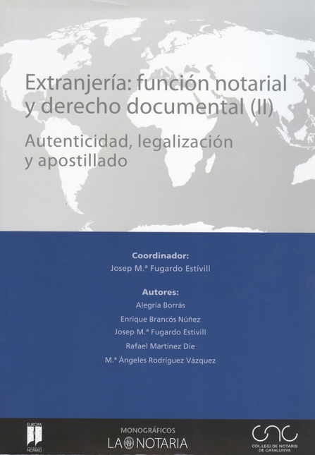 EXTRANJERIA FUNCION NOTARIAL (II-III-IV) Y DERECHO DOCUMENTAL