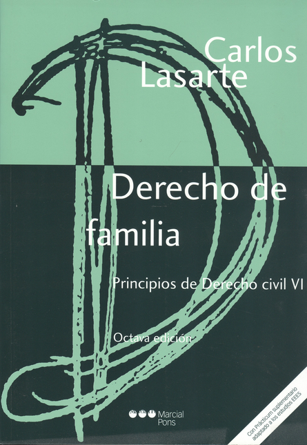 DERECHO DE FAMILIA / LASARTE (8ª ED) PRINCIPIOS DE DERECHO CIVIL VI