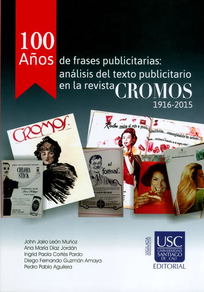 100 años de frases publicitarias: Análisis del texto publicitario en la revista Cromos 1916-2015
