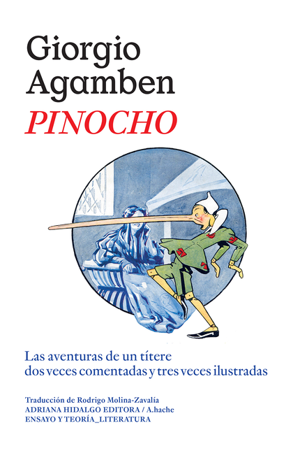 PINOCHO LAS AVENTURAS DE UN TITERE DOS VECES COMENTADAS Y TRES VECES ILUSTRADAS