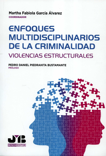 ENFOQUES MULTIDISCIPLINARIOS DE LA CRIMINALIDAD VIOLENCIAS ESTRUCTURALES