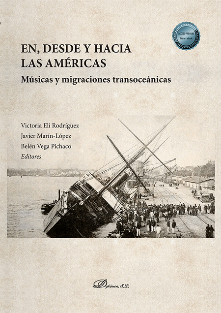 EN DESDE Y HACIA LAS AMERICAS (LIBRO+EBOOK). MUSICAS Y MIGRACIONES TRANSOCEANICAS