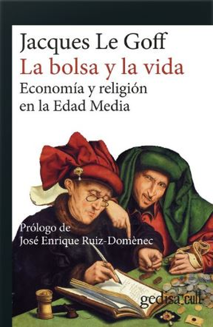 BOLSA Y LA VIDA ECONOMIA Y RELIGION EN LA EDAD MEDIA, LA