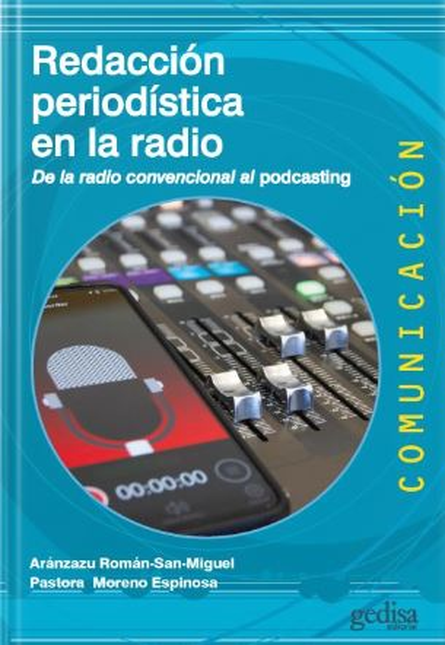 REDACCION PERIODISTICA EN LA RADIO DE LA RADIO CONVENCIONAL AL PODCASTING