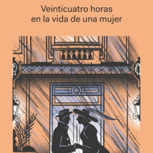 VEINTICUATRO HORAS EN LA VIDA DE UNA MUJER