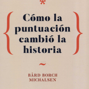 SIGNOS DE CIVILIZACION COMO LA PUNTUACION CAMBIO LA HISTORIA