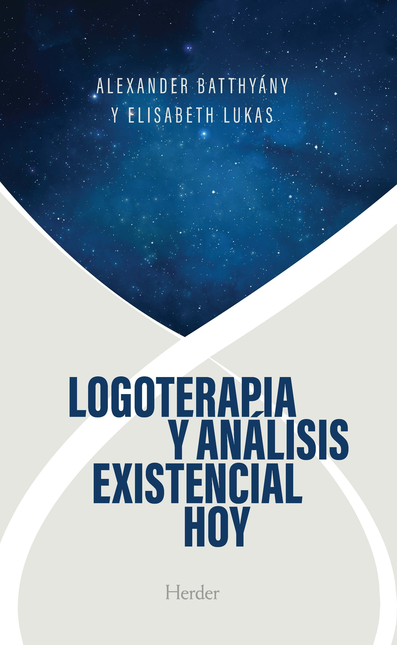 LOGOTERAPIA Y ANALISIS EXISTENCIAL HOY