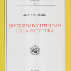 DIVERSIDAD Y UTILIDAD DE LA ESCRITURA