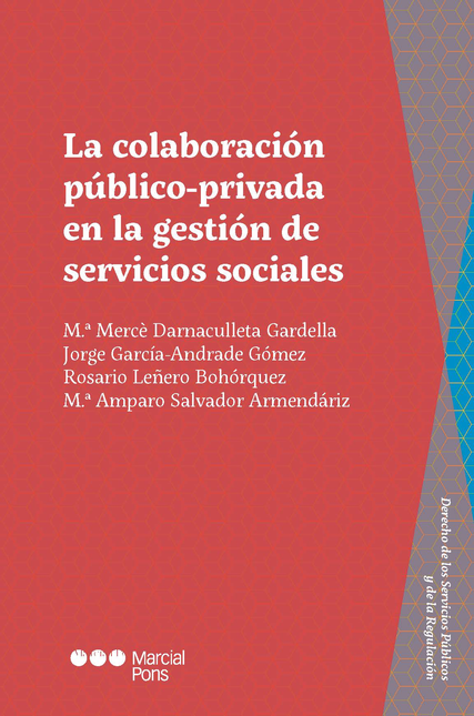 COLABORACION PUBLICO PRIVADA EN LA GESTION DE SERVICIOS SOCIALES, LA