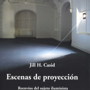 ESCENAS DE PROYECCION REENVIOS DEL SUJETO ILUMINISTA
