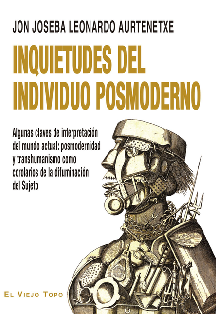 INQUIETUDES DEL INDIVIDUO POSMODERNO ALGUNAS CLAVES DE INTERPRETACION DEL MUNDO ACTUAL POSMODERNIDAD