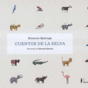 CUENTOS DE LA SELVA (2ª ED)