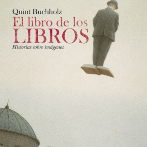 LIBRO DE LOS LIBROS HISTORIAS SOBRE IMAGENES