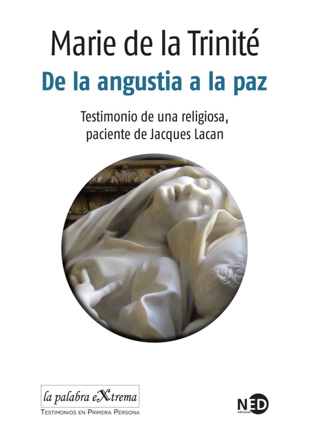 DE LA ANGUSTIA A LA PAZ TESTIMONIO DE UNA RELIGIOSA PACIENTE DE JACQUES LACAN