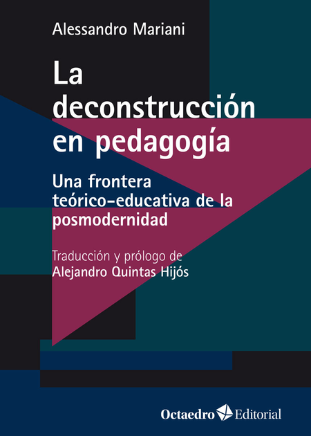 DECONSTRUCCION EN PEDAGOGIA UNA FRONTERA TEORICO EDUCATIVA DE LA POSMODERNIDAD, LA