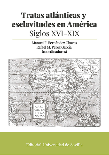 TRATAS ATLANTICAS Y ESCLAVITUDES EN AMERICA SIGLOS XVI - XIX