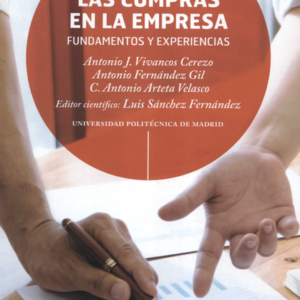 COMPRAS EN LA EMPRESA. FUNDAMENTOS Y EXPERIENCIAS, LAS