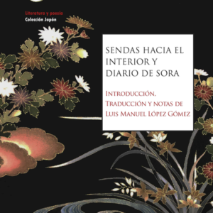 SENDAS HACIA EL INTERIOR Y DIARIO DE SORA