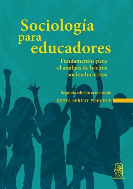 SOCIOLOGIA PARA EDUCADORES FUNDAMENTOS PARA EL ANALISIS DE HECHOS SOCIOEDUCATIVOS