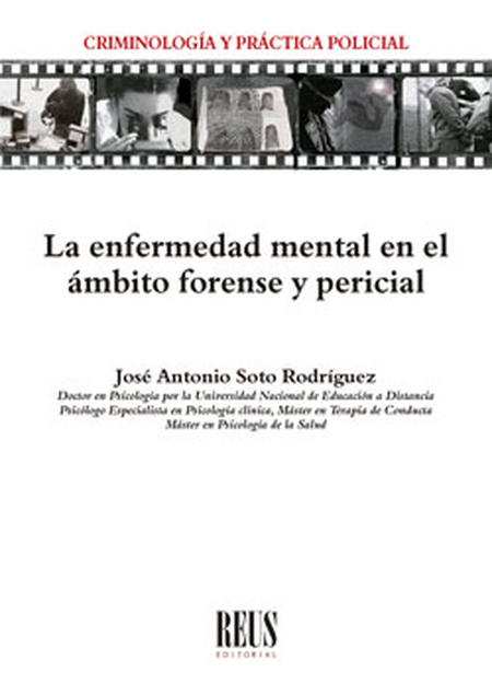 ENFERMEDAD MENTAL EN EL AMBITO FORENSE Y PERICIAL, LA