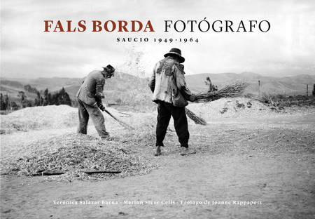 FALS BORDA FOTOGRAFO SAUCIO 1949-1964