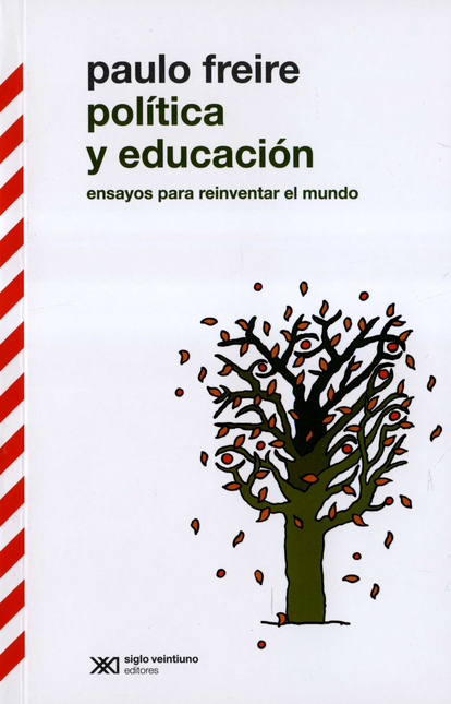 POLITICA Y EDUCACION ENSAYOS PARA REINVENTAR EL MUNDO