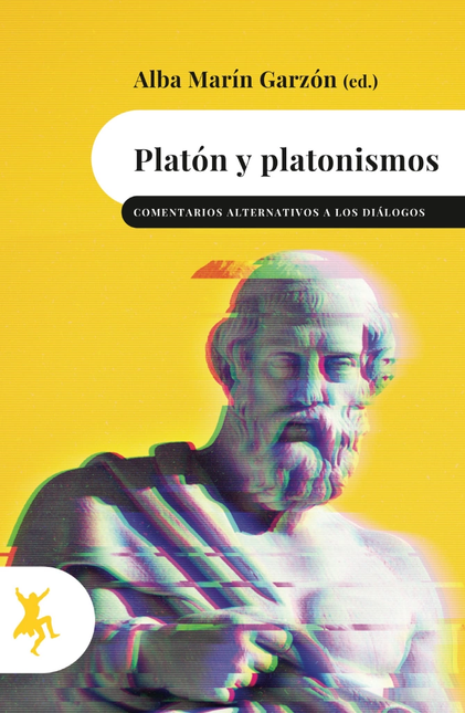 PLATON Y PLATONISMOS COMENTARIOS ALTERNATIVOS A LOS DIALOGOS