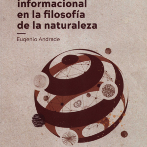 PERSPECTIVA INFORMACIONAL EN LA FILOSOFIA DE LA NATURALEZA, LA