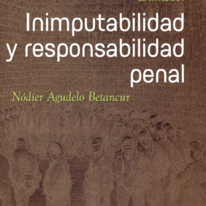 INIMPUTABILIDAD Y RESPONSABILIDAD PENAL