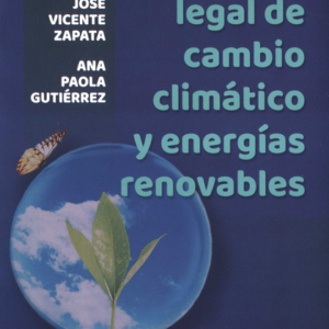 REGIMEN LEGAL DE CAMBIO CLIMATICO Y ENERGIAS RENOVABLES