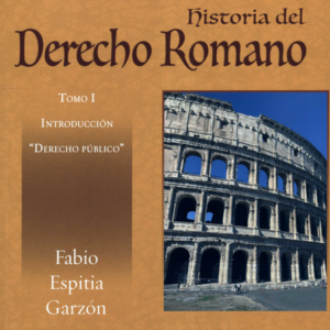 HISTORIA DEL DERECHO ROMANO (I) INTRODUCCION DERECHO PUBLICO