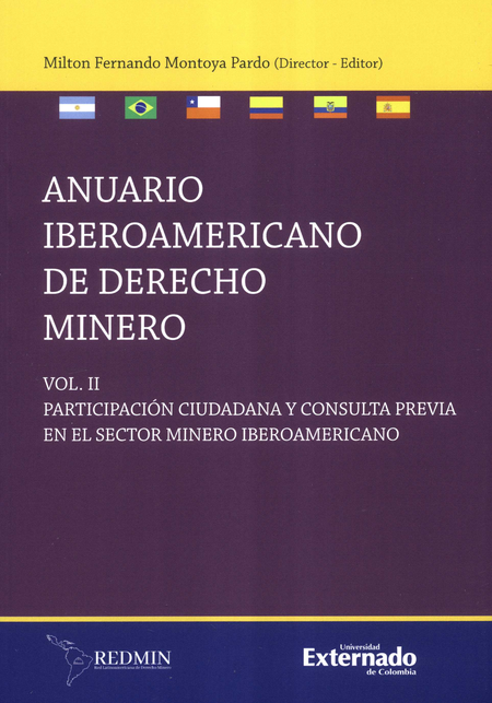 ANUARIO IBEROAMERICANO (II) DE DERECHO MINERO PARTICIPACION CIUDADANA Y CONSULTA PREVIA EN EL SECTOR MINE