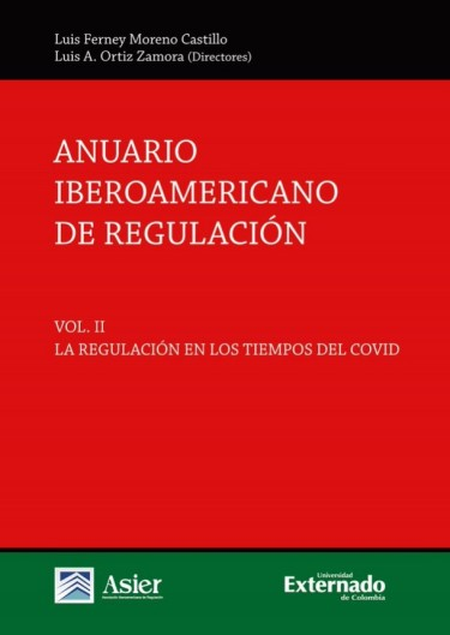 ANUARIO IBEROAMERICANO (II) DE REGULACION LA REGULACION EN LOS TIEMPOS DEL COVID