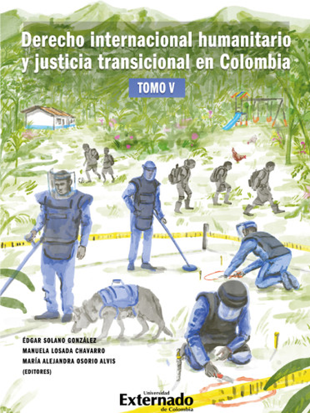 DERECHO INTERNACIONAL HUMANITARIO (V) Y JUSTICIA TRANSICIONAL EN COLOMBIA