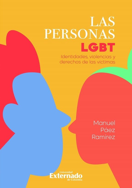 PERSONAS LGBT IDENTIDADES VIOLENCIAS Y DERECHOS DE LAS VICTIMAS, LAS
