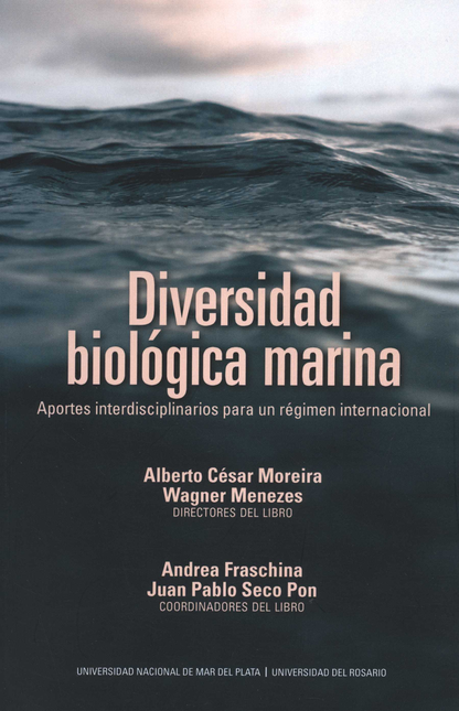 DIVERSIDAD BIOLOGICA MARINA APORTES INTERDISCIPLINARIOS PARA UN REGIMEN INTERNACIONAL