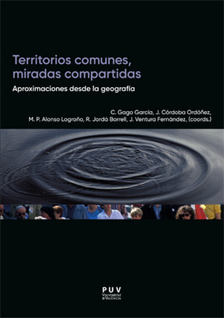 TERRITORIOS COMUNES MIRADAS COMPARTIDAS APROXIMACIONES DESDE LA GEOGRAFIA