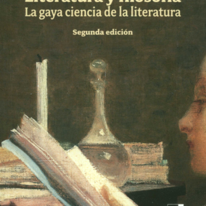 LITERATURA Y FILOSOFIA LA GAYA CIENCIA DE LA LITERATURA