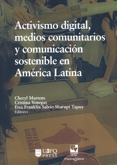 ACTIVISMO DIGITAL MEDIOS COMUNITARIOS Y COMUNICACION SOSTENIBLE EN AMERICA LATINA