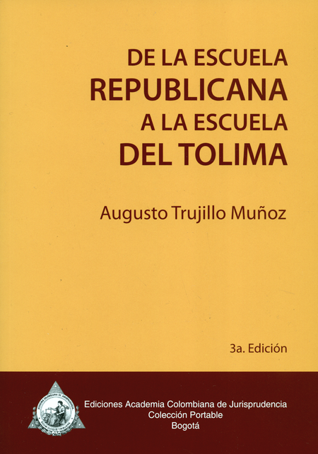 DE LA ESCUELA REPUBLICANA (3ª ED) A LA ESCUELA DEL TOLIMA