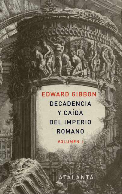 DECADENCIA Y CAIDA (VOL.I) DEL IMPERIO ROMANO