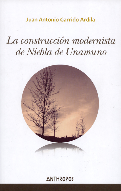 CONSTRUCCION MODERNISTA DE NIEBLA DE UNAMUNO, LA