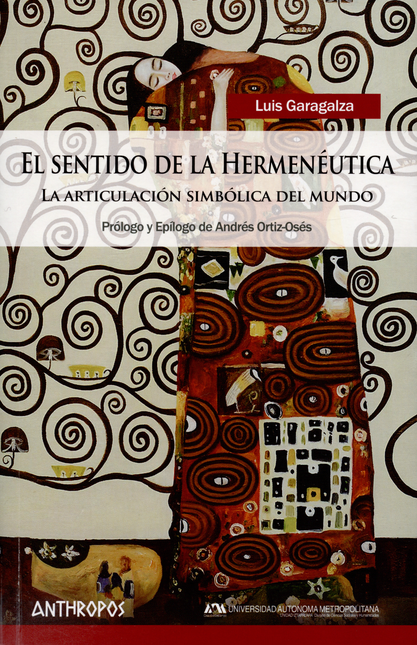 SENTIDO DE LA HERMENEUTICA. LA ARTICULACION SIMBOLICA DEL MUNDO, EL