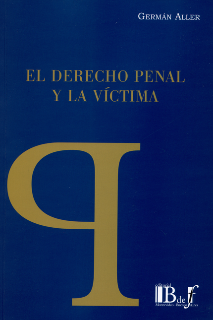 DERECHO PENAL Y LA VICTIMA, EL