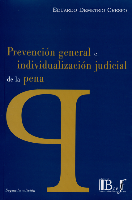 PREVENCION GENERAL E INDIVIDUALIZACION JUDICIAL DE LA PENA