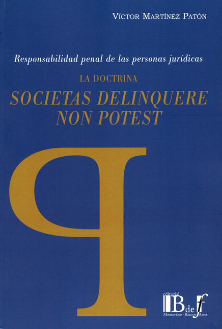 DOCTRINA SOCIETAS DELINQUERE NON POTEST, LA